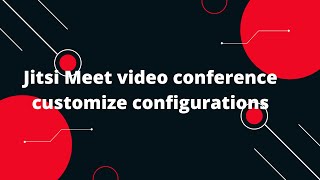 How to Integrate Jitsi meet in React  Jitsi Meet video conference customize configurations [upl. by Hillie]