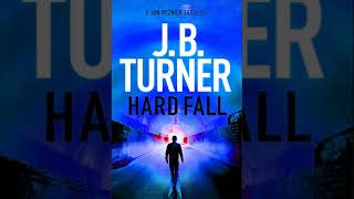 Hard Fall 🎧 Book by J B Turner 🎧 A Jon Reznick Thriller Book 5 Mystery  Best Audiobooks Free [upl. by Neelhsa]