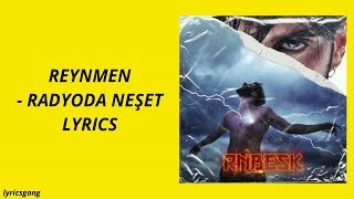 Reynmen  Radyoda Neşet Lyrics [upl. by Elrebmik]