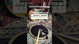 Hybrid Rudiment  Razzies and Cheese Razzies [upl. by Anaitat462]