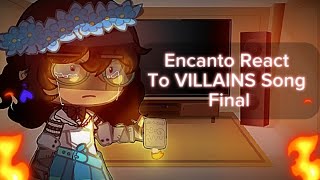 Encanto React To VILLAINS Song Final  Mirabel Villain SONG PT2  Angst [upl. by Spenser]