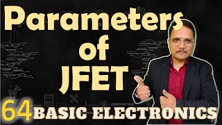 Parameters of JFET Pinch Off Voltage Drain Resistance Transconductance amp Amplification Factor [upl. by Gnah400]