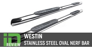 Westin Pro Traxx 4Inch Stainless Steel Oval Nerf Bars [upl. by Hal262]