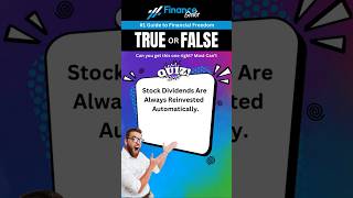 🔥Quiz  Stock Dividends Are Always Reinvested Automatically💵finance shorts [upl. by Arik]