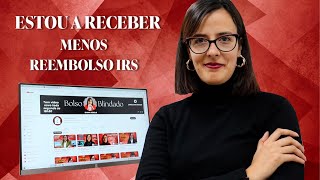 429  Estou a receber menos Reembolso de IRS  Bolso Blindado [upl. by Leann]