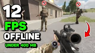 Top 12 Best Offline FPS Games Under 400 MB For Android 2024  FPS OFFLINE [upl. by Llerahc725]