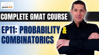 Complete GMAT Course EP11 Probability Permutations and Combinations  GMAT Quant Prep [upl. by Burt976]