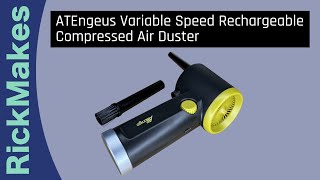 ATEngeus Variable Speed Rechargeable Compressed Air Duster [upl. by Rezeile89]