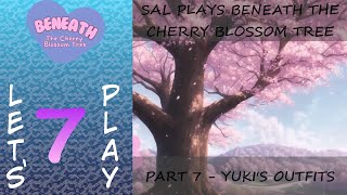 Lets Play Beneath The Cherry Blossom Tree Blind  Part 7  Yukis Outfits [upl. by Asiat]