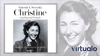 Vincent V Severski quotChristine Powieść o Krystynie Skarbekquot audiobook Czyta Krzysztof Gosztyła [upl. by Ahsikym]