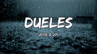 Jesse amp Joy  Dueles LETRA [upl. by Stanleigh]