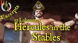 Excerpts 12 Labours of Herakles 5 The Augean Stables [upl. by Schramke399]