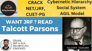 Talcott ParsonsStructural Functionalism AGIL amp Cybernetic Hierarchy UGC NET JRF  Acing Sociology [upl. by Aranaj]