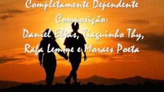 Completamente Dependente [upl. by Pyne]