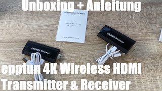 eppfun 4K Wireless HDMI Transmitter amp Receiver WIFI VideoAudio HDMI Extender Unboxing amp Anleitung [upl. by Maurene231]