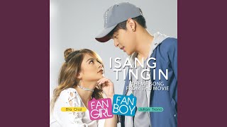 Isang Tingin Theme Song From quotFangirl Fanboyquot [upl. by Matteo]