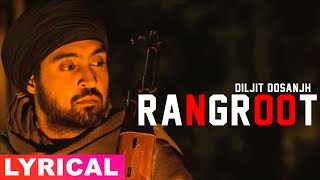 Rangroot Lyrical Video  Diljit Dosanjh  Punjab 1984  Latest Punjabi Songs 2019  Speed Records [upl. by Rimidalb786]