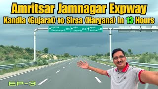 Amritsar Jamnagar Expway  Kandla Gujarat to Sirsa Haryana  Ep3 [upl. by Kammerer141]