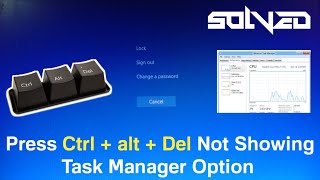 SOLVED Press CtrlAltDelete After Not Showing Task Manager Option  Not Showing Task Manager [upl. by Chavaree734]