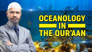 Oceanology in the Quran  Dr Zakir Naik [upl. by Metzger372]