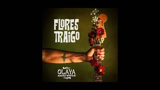 Olaya Sound System  Flores Traigo [upl. by Nikoletta]