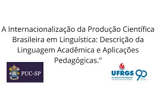 A Internacionalização da Produção Científica Brasileira em Linguística [upl. by Onaivlis297]