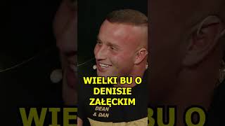 WIELKI BU O DENISIE ZAŁĘCKIM famemma cloutmma natan [upl. by Kirschner]