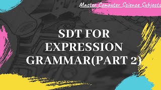 Compiler design lecture  29  Syntax directed translation for Expression Grammarpart 2 [upl. by Barton605]