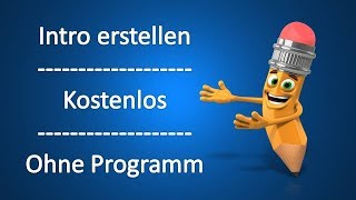 Intro erstellen kostenlos  Ohne Programm [upl. by Johann411]