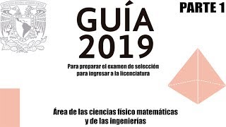 Guía UNAM 2019  Área 1  Matemáticas 4749 Ciencias físico matemáticas y de las ingenierías [upl. by Dosia]