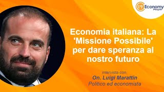 La Missione Possibile per dare speranza alleconomia italiana [upl. by Carlota]