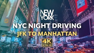 JFK Airport to Times Square Night Drive  Exploring NYCs Iconic Route After Dark [upl. by Araht]