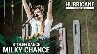 MILKY CHANCE  Stolen Dance Live At Hurricane Festival 2015 [upl. by Gniliem976]