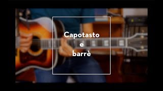 Come si usa il CAPOTASTO  TRUCCO per IL BARRE  Chitarra acustica [upl. by Attenyw]