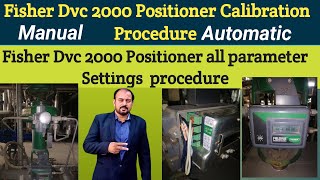 Fisher DVC 2000 Positioner all parameter setting procedurepositioner [upl. by Aicac]