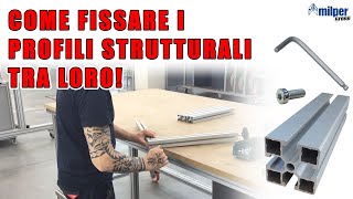 Tutorial per il fissaggio dei Profili Strutturali in Alluminio [upl. by Padgett320]