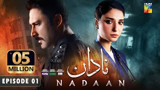 Nadaan  Ep 01 CC  5th Oct 24  Ahmed Ali Akbar amp Ramsha Khan   Presented By Happilac Paints [upl. by Mathew]