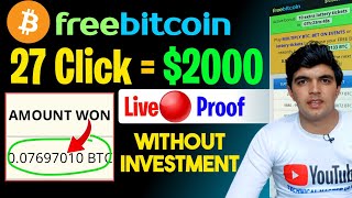 freebitcoin 2000🤑 earning proo without investment  freebitcoin earning proo  Bitcoin Mining [upl. by Etteyafal]