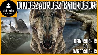 Akiktől a dinoszauruszok is rettegtek Deinosuchus és Sarcosuchus őskrokodilok [upl. by Diena]