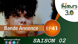 MOEURS  Saison 2  Episode 41  la bande annonce [upl. by Cohbath]