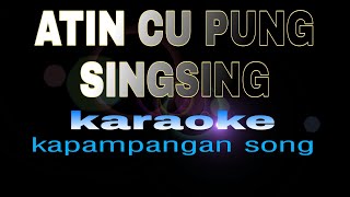 ATIN CU PUNG SINGSING kapampangan song karaoke [upl. by Yedoc]