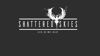 Shattered Skies  Part 5 Wher ever you go [upl. by Ettevad]