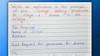 Write an application to the principal of your college seeking permission to stage a drama in college [upl. by Haimorej54]