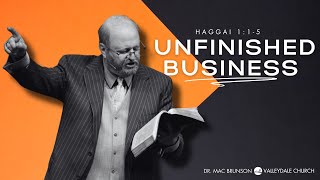 Unfinished Business  Haggai 115  Dr Mac Brunson [upl. by Germin407]