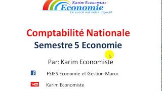 Comptabilité Nationale S5 partie 1 [upl. by Arikat]