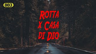 883 🎵 ROTTA X CASA DI DIO Testo [upl. by Kilian447]