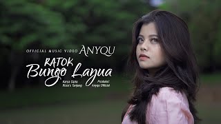 Anyqu  Ratok Bungo Layua Official Music Video [upl. by Ansaev233]