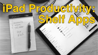 iPad Productivity Shelf Apps [upl. by Ketty]