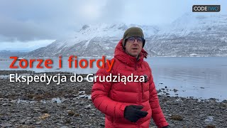 Zorze i fiordy czyli mordercza ekspedycja do Grudziądza [upl. by Debbi]