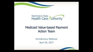 Medicaid Valuebased Payment MVP Action Team Meeting April 26 2017 [upl. by Enneyehs106]